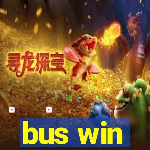 bus win